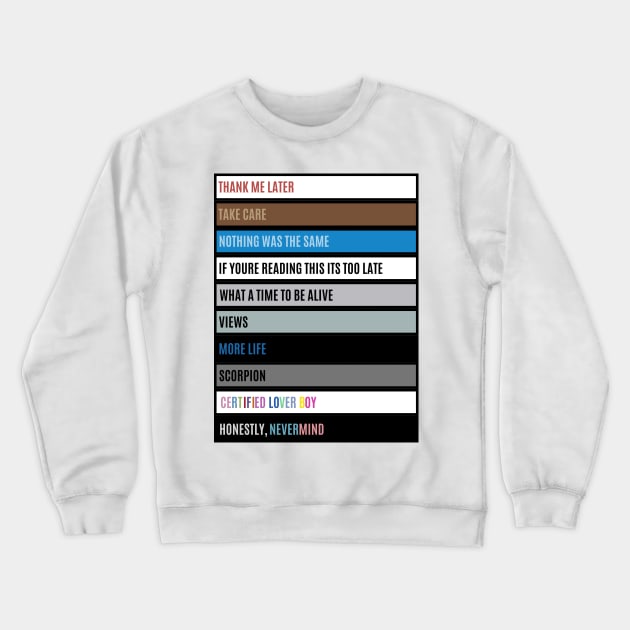 Drake Albums & Mixtapes (2010-2022) Crewneck Sweatshirt by ForbiddenDisco